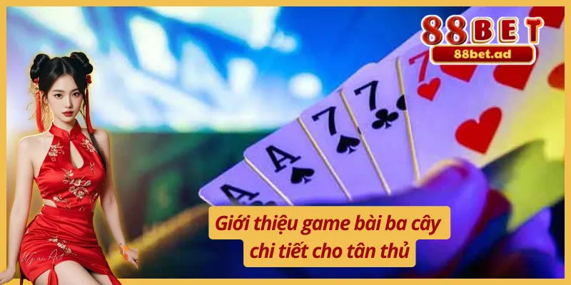 Những điều cơ bản cần biết về mẹo chơi ba cây