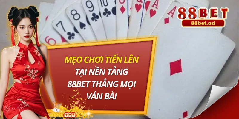 Mẹo Chơi Tiến Lên