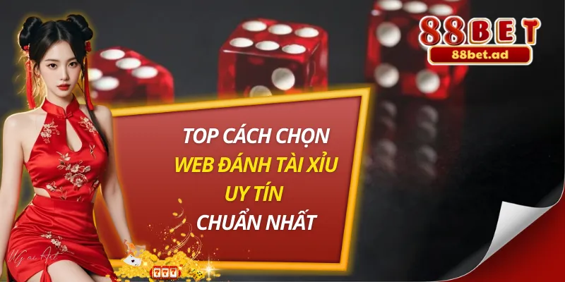 Web Đánh Tài Xỉu Uy Tín